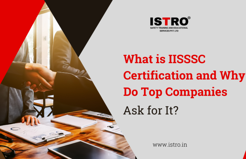 IISSSC certified industrial safety training standards